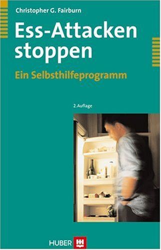 Ess-Attacken stoppen - Ein Selbsthilfeprogramm